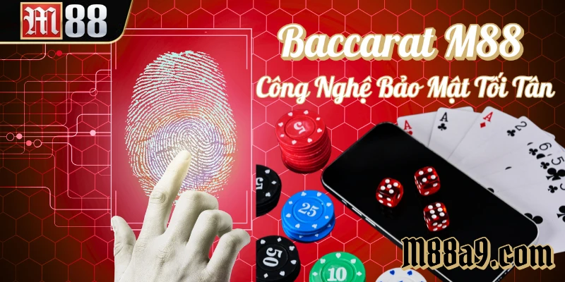 M88 bảo mật nhiều lớp, an toàn tuyệt đối cho người chơi