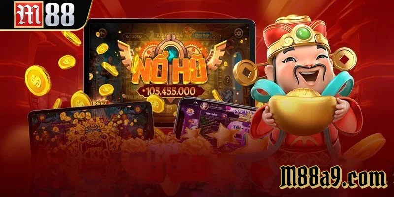 Nổ Hũ tại M88 thu hút người chơi nhờ gameplay cuốn và thưởng nổ liên tục